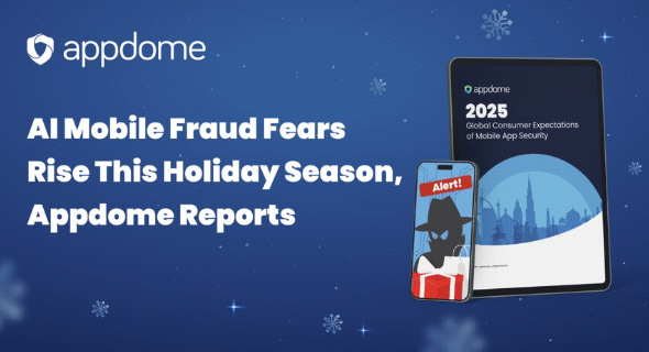 Consumer Fears Spike as AI-Driven Mobile Fraud Threatens Holiday Shopping Season, New Appdome Data Shows
